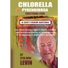 Chlorella Pyrenoidosa - A Gift from Nature