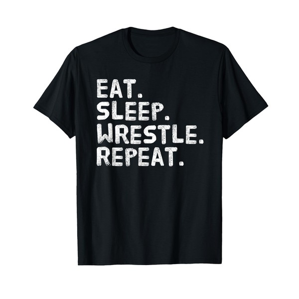 Eat Sleep Wrestle Repeat Funny Distressed Wrestling Wrestler T-Shirt