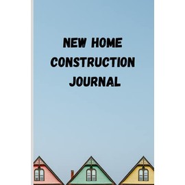 New Home Construction Journal, Home Building Memories Book, Home Journal, Home Journal Organizer, Home Construction Book, Home Journal Notebook