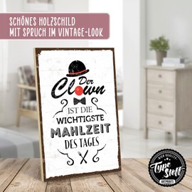 TypeStoff HS-00297 Wooden Sign with Saying - Der CLOWN IST DIE WICHTIGESTE MEHLZEIT DES TAGES - Shabby Chic Retro Vintage Nostalgia Decoration Typography Graphic Picture Colourful in Used Look Made of