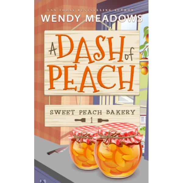 A Dash of Peach (Sweet Peach Bakery)