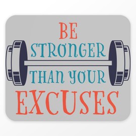 Fabulous Mauspad – Be Stronger Than Your Excuses Sport Fitness Bodybuilding Workout – Grau (Maße 24 x 20 cm)