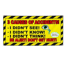 3 Causes of Accidents I Didn't See I Didn't Know Safety Banner Sign w/Grommets 2 ft x 4 ft
