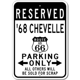 1968 68 Chevy Chevelle Route 66 Reserved Parking Sign, Metal Novelty Sign, Man Cave Wall Decor, Garage Sign - 10x14 inches