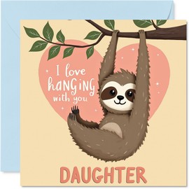 Daughter Birthday Card - Sloth Hanging Around - Happy Birthday Card for Daughter from Dad Mum, 145mm x 145mm Bday Greeting Cards