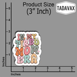 (3Pcs) in My Tired Mom Era Sticker Cute Floral Decoration for Books Laptops Phones Tumbler 3" Waterproof Vinyl for Water Bottle Pretty Mom Mama Grandma Decals Celebrate Your Mom Love Stickers 3"x2.3"