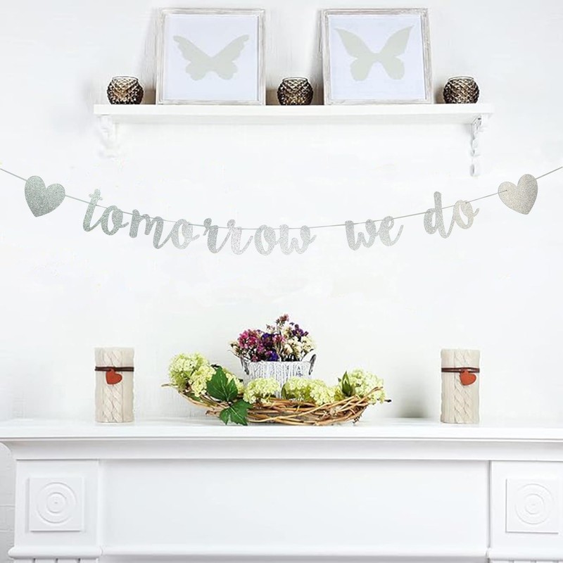 Etaredkj Tomorrow We Do Banner Hanging Garland for Rehearsal Dinner