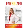 Energized: Feel Fantastic Forever