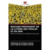 BIOCHAR PROVENANT DE LA LITIÈRE DES POULES ET DU NPK:
