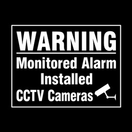 Monitored Alarm Installed - CCTV Cameras Window Sticker - Security, Camera, Closed Circuit TV, Warning Safety (MISC36)
