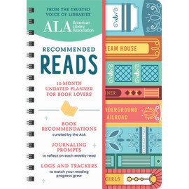 American Library Association Recommended Reads and Undated Planner: A 12-Month Book Log and Undated Planner with Weekly Reads, Book Trackers, and More!