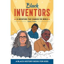 Black Inventors: 15 Inventions that Changed the World