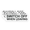 Sticker Gold - 4 Pack - Switch Off When Leaving