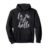 La Vie Est Belle France Lover Pullover Hoodie