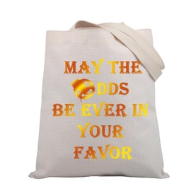PLITI Hunger Movie Inspired Gift May The Odds Be Ever In Your Favor Tote Bag For Women Friend Book Nerd Gift (Be ever in favor TGU)
