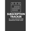 Subscription Tracker: All your subscriptions organized in one place