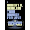 Time Enough For Love