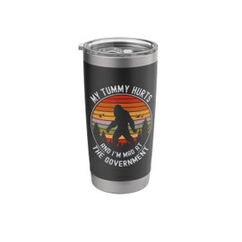My Tummy Hurts And I'm Mad At The Government Stainless Steel Insulated Tumbler
