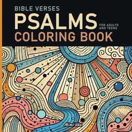Psalms: Coloring Book for Adults: Beautifully illustrated with uplifting Bible verses