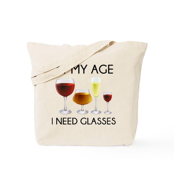 CafePress At My Age I Need Glasses Tote Bag Reusable