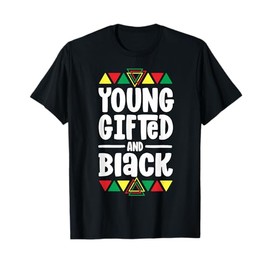 Young Gifted And Black History Shirts For Boys African T-Shirt