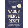 The Vagus Nerve Reset: Train your body to heal stress,
