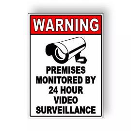 Custom Signs Warning Monitored Video Surveillance 24hr Security Camera Metal Sign 5 SIZES S31 - 8" x 12" .025 W/ Holes