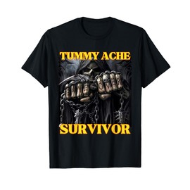 Tummy Ache Survivor Funny Cool Edgy Hard Skeleton Meme T-Shirt