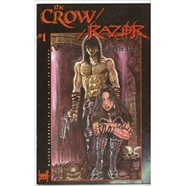 The Crow / Razor #1 Kill the Pain