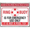 Metal Sign - Ring Buoy is For Emergency Use Only,