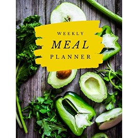 Weekly Meal Planner: Food Planner for 52 Weeks - Make Your Own Meal Plan for Healthy Meals Shopping List Your Each Weeks