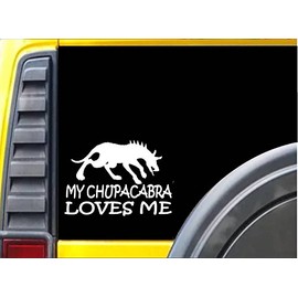 My Chupacabra Loves Me Sticker k205 6 inch monster decal