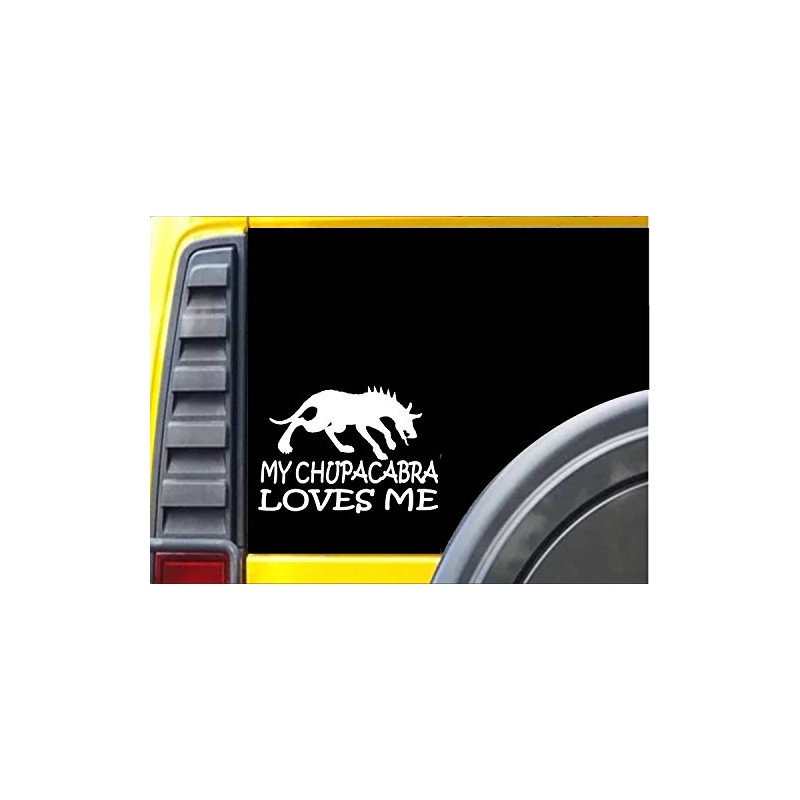My Chupacabra Loves Me Sticker k205 6 inch monster decal