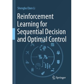 Reinforcement Learning for Sequential Decision and Optimal Control