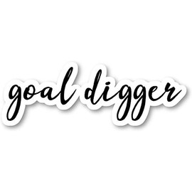 Goal Digger - Inspirational Quotes Stickers Window Truck Car Vinyl Bumper Sticker Decal 5''
