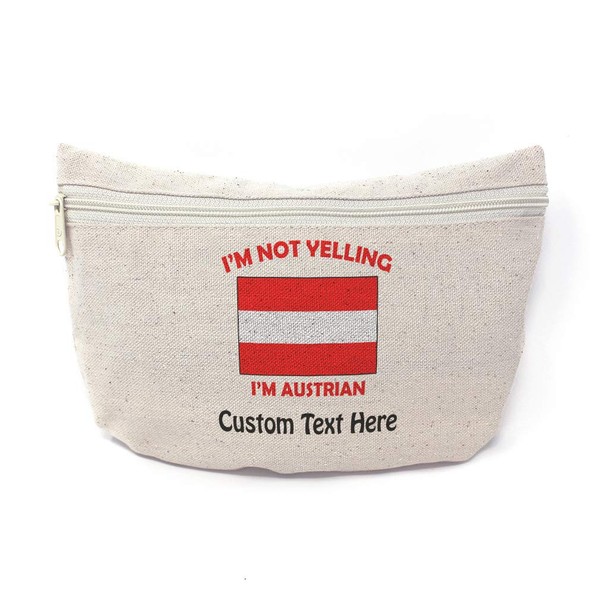 Custom Canvas Makeup Bag I'M Not Yelling I Am Austrian