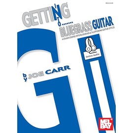 Getting into Bluegrass Guitar: A Crash Course into Bluegrass and Flatpicking Guitar Styles