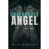 Undercover Angel: A Memoir