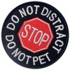 Service Dog Do Not Distract Do Not Pet Vests/Harnesses Emblem