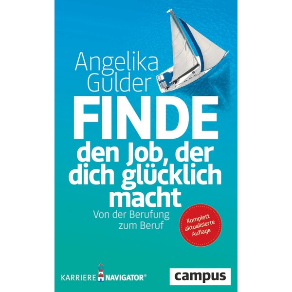 Finde den Job, der dich glücklich macht: Von der Berufung