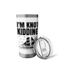 I'm Knot Kidding Paddle Boat Stainless Steel Insulated Tumbler