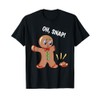 Oh Snap | Gingerbread Man T-Shirt T-Shirt