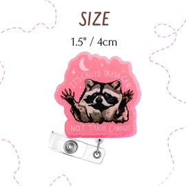 Funny Pink Racoon Badge Reel Retractable Clip Holder It’s Called Trash Can Not Cannot for Nurse Nursing Sarcastic Humor Fun Cute Animal Meme Possum CNA MA OR Office Accessories Supplies Gifts