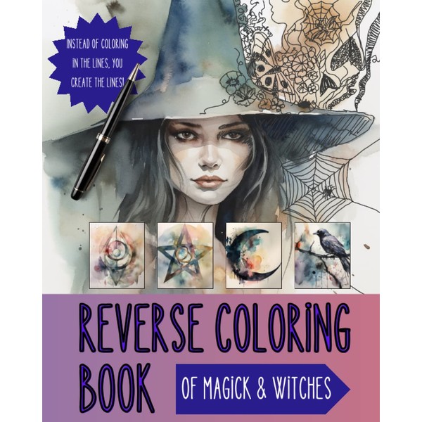 Reverse Coloring Book of Magick & Witches