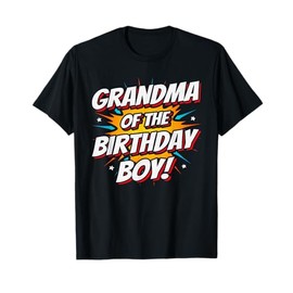 Superhero Party - Comics Birthday - Grandma of Birthday Boy T-Shirt