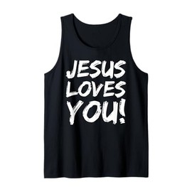 Christian Evangelism Gift for Men Jesus Loves You! Tank Top
