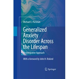 Generalized Anxiety Disorder Across the Lifespan: An Integrative Approach