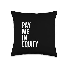 Pay Me In Equity Text Design Throw Pillow