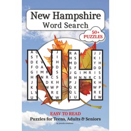 New Hampshire Word Search: 50+ Word Search Puzzles with Easy to Read Print about NH History, Landmarks, Culture, Foods, and More...Gift for Vacations, Holidays, Screen Free Time