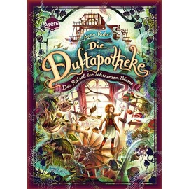 Die Duftapotheke (2). Das Rätsel der schwarzen Blume